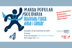 Marxa Popular Solidària. Activitat física, dieta i càncer