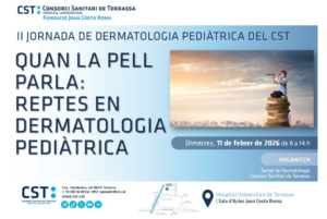 II Jornada de Dermatologia Pediàtrica del CST. Quan la pell parla: reptes en dermatologia pediàtrica